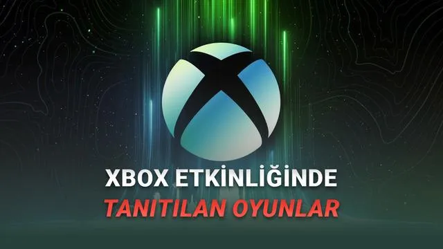 2026 Xbox Partner Preview Etkinliği: Yeni Oyunlar Tanıtıldı