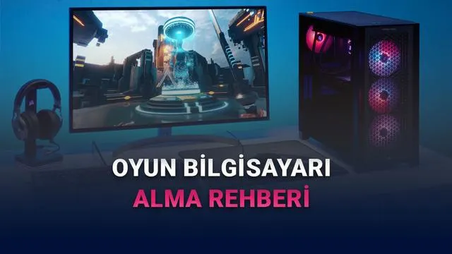 Oyun Bilgisayarı Almak İçin En İyi Yerler